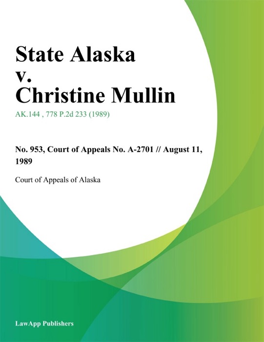 State Alaska v. Christine Mullin