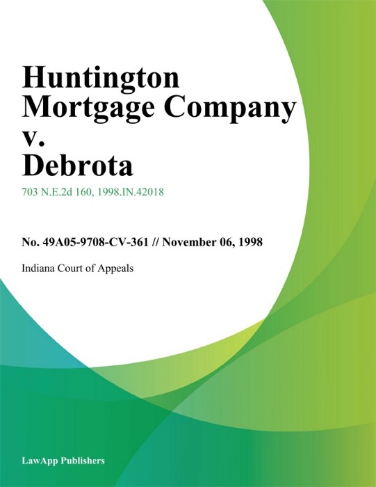 Huntington Mortgage Company V. Debrota