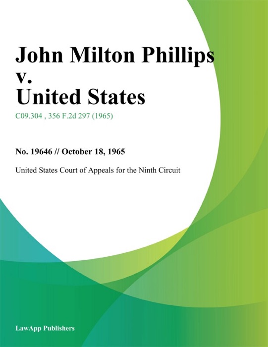 John Milton Phillips v. United States