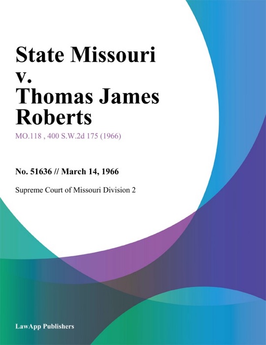 State Missouri v. Thomas James Roberts