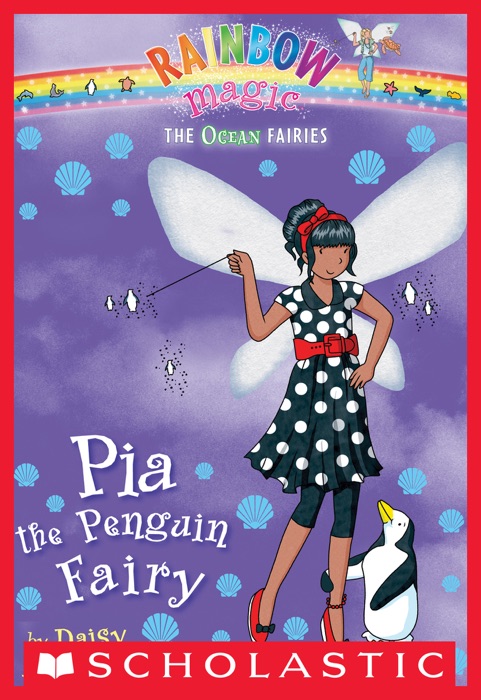 Ocean Fairies #3: Pia the Penguin Fairy