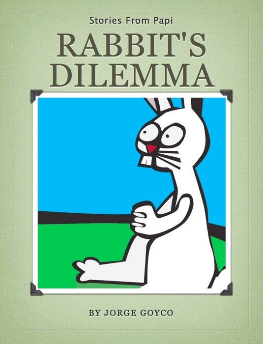 Rabbit's Dilemma