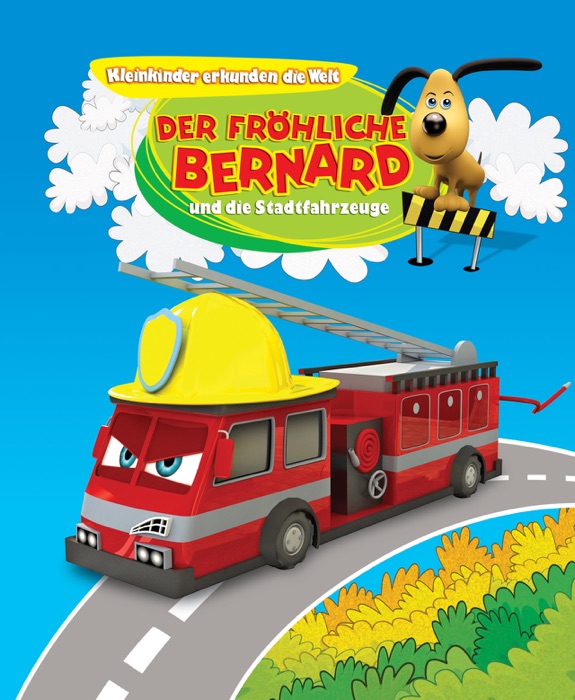 Der Fröhliche Bernhard und die Straßenfahrzeuge