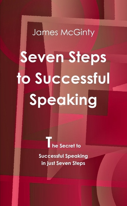 Seven Steps to Successful Speaking