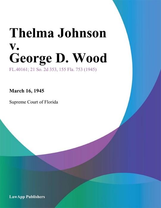 Thelma Johnson v. George D. Wood