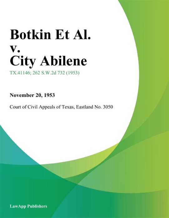 Botkin Et Al. v. City Abilene