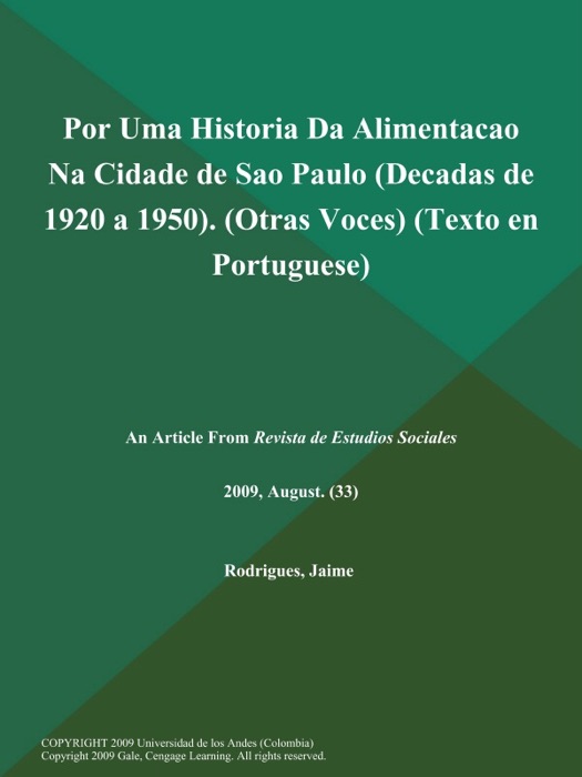 Por Uma Historia Da Alimentacao Na Cidade de Sao Paulo (Decadas de 1920 a 1950) (Otras Voces) (Texto en Portuguese)