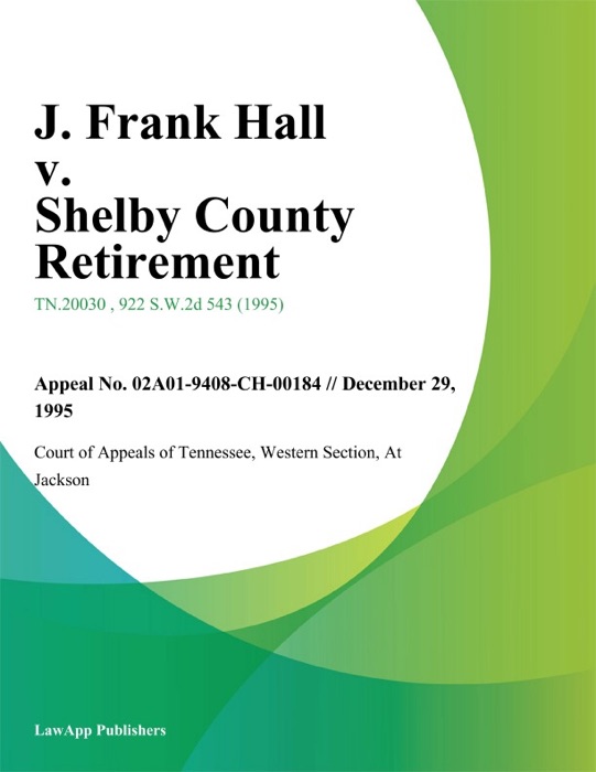 J. Frank Hall v. Shelby County Retirement