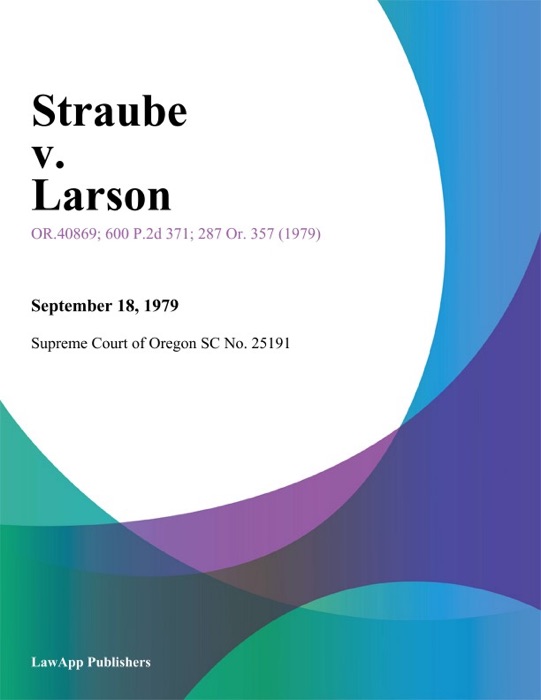 Straube V. Larson