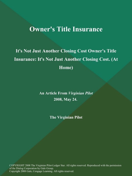 Owner's Title Insurance: It's Not Just Another Closing Cost Owner's Title Insurance: It's Not Just Another Closing Cost (At Home)