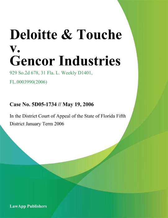 Deloitte & Touche v. Gencor Industries