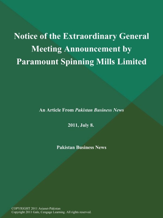 Notice of the Extraordinary General Meeting Announcement by Paramount Spinning Mills Limited