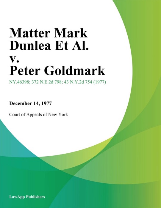 Matter Mark Dunlea Et Al. v. Peter Goldmark