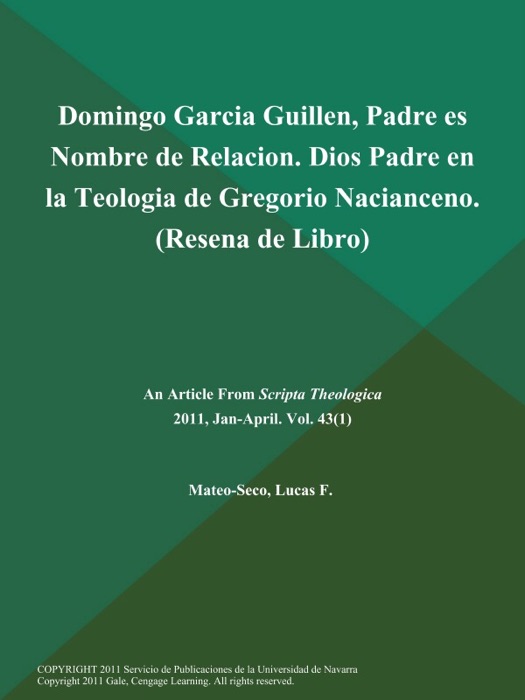 Domingo Garcia Guillen, Padre es Nombre de Relacion. Dios Padre en la Teologia de Gregorio Nacianceno (Resena de Libro)