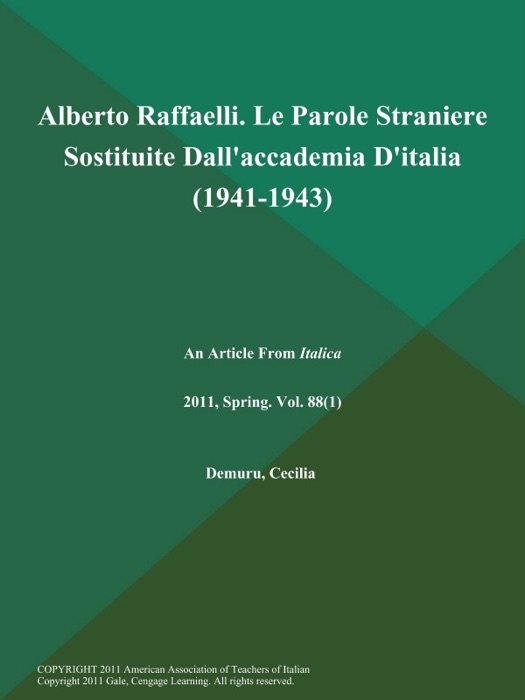 Alberto Raffaelli. Le Parole Straniere Sostituite Dall'accademia D'italia (1941-1943)