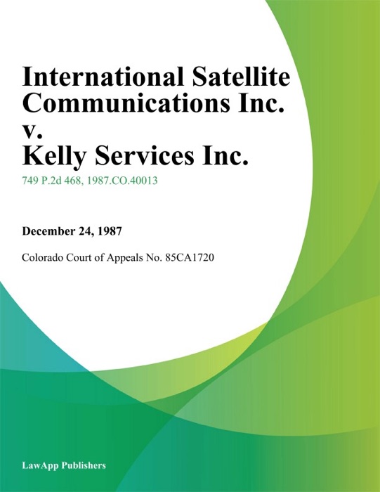 International Satellite Communications Inc. v. Kelly Services Inc.