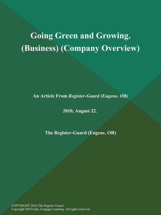 Going Green and Growing (Business) (Company Overview)