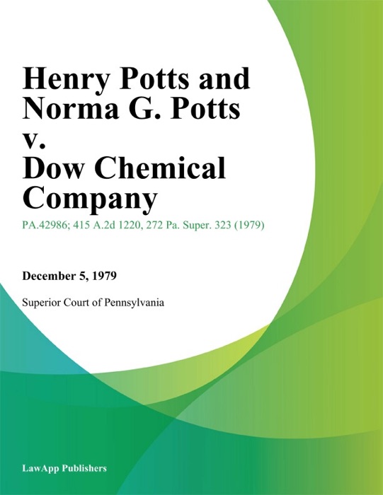 Henry Potts and Norma G. Potts v. Dow Chemical Company