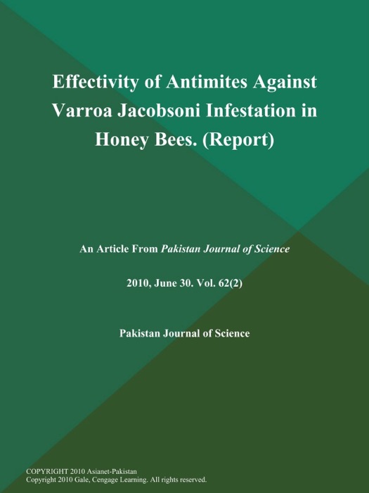 Effectivity of Antimites Against Varroa Jacobsoni Infestation in Honey Bees (Report)