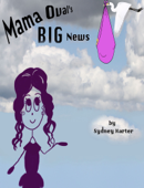 Mama Oval's Big News - Sydney Harter