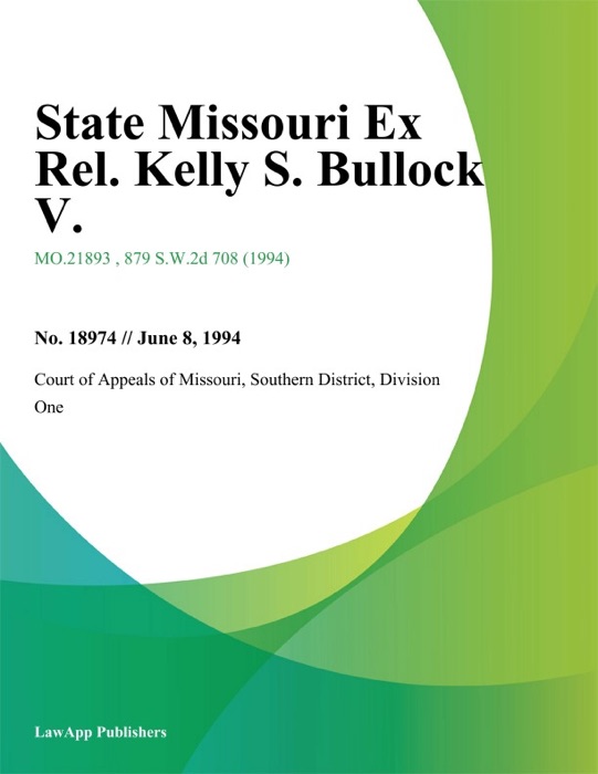 State Missouri Ex Rel. Kelly S. Bullock V.