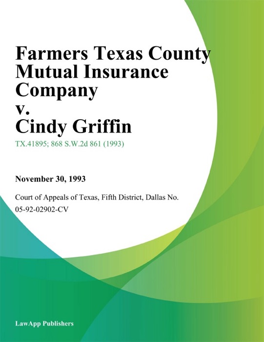 Farmers Texas County Mutual Insurance Company v. Cindy Griffin