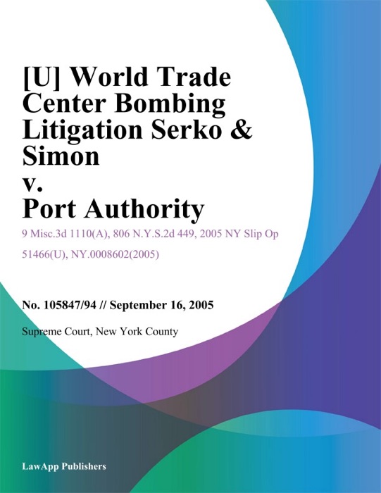 World Trade Center Bombing Litigation Serko & Simon v. Port Authority