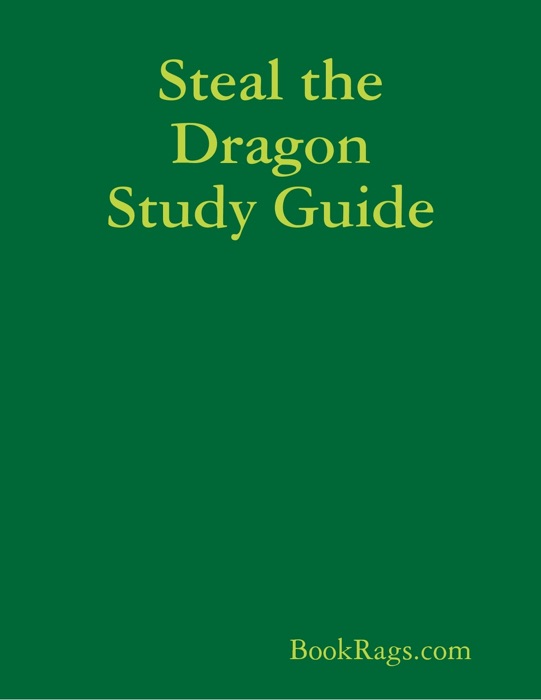 Steal the Dragon Study Guide