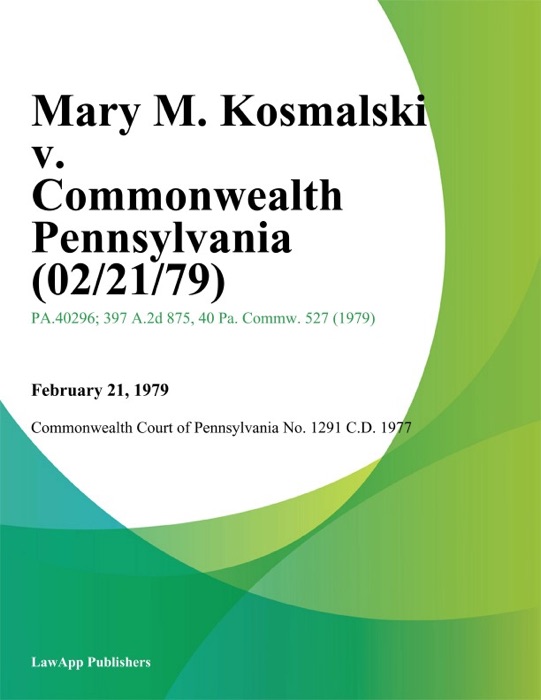 Mary M. Kosmalski v. Commonwealth Pennsylvania