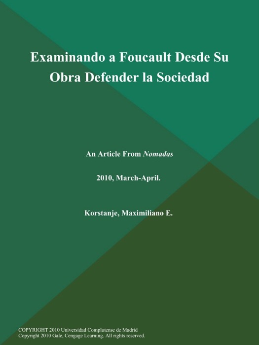 Examinando a Foucault Desde Su Obra Defender la Sociedad