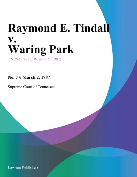 Raymond E. Tindall v. Waring Park
