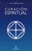 Curación espiritual - Sri K. Parvathi Kumar