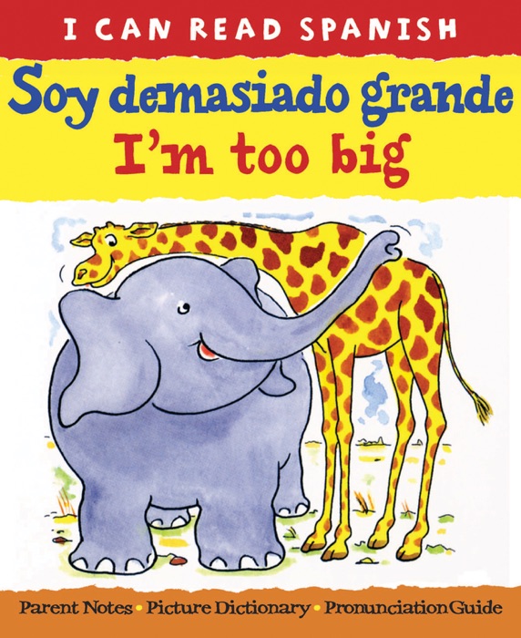 I'm Too Big / Soy Demasiado Grande