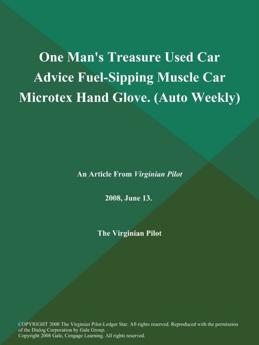 One Man's Treasure Used Car Advice Fuel-Sipping Muscle Car Microtex Hand Glove (Auto Weekly)