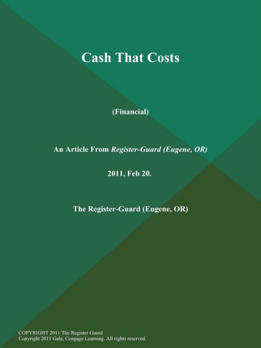 Cash That Costs (Financial)