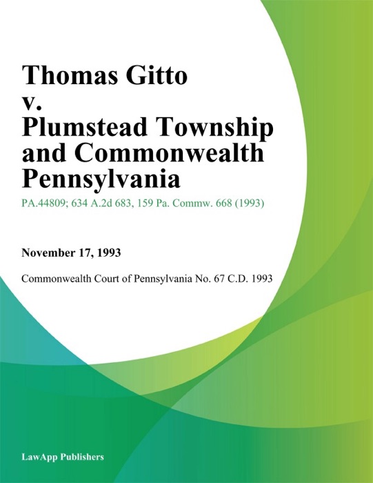 Thomas Gitto v. Plumstead Township and Commonwealth Pennsylvania