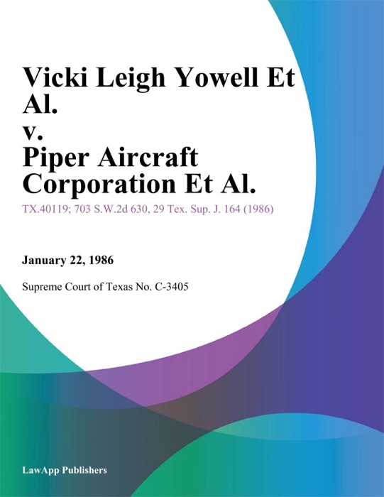 Vicki Leigh Yowell Et Al. v. Piper Aircraft Corporation Et Al.