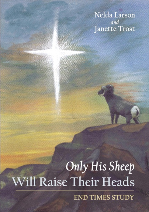 Only His Sheep Will Raise Their Heads