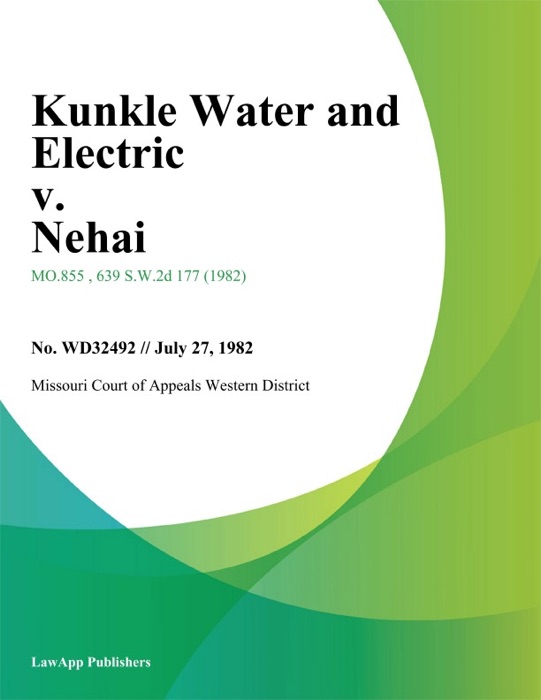 Kunkle Water and Electric v. Nehai