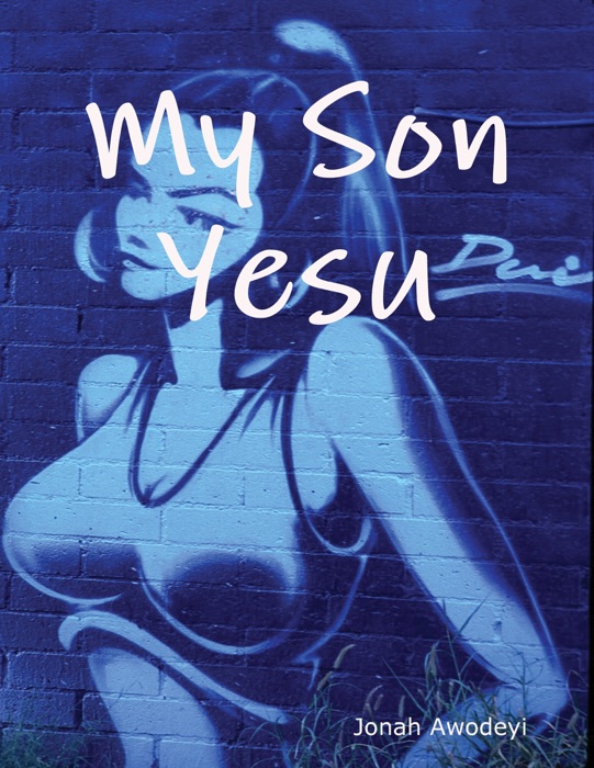 My Son Yesu