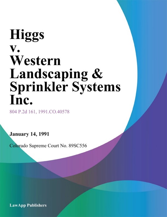 Higgs V. Western Landscaping & Sprinkler Systems Inc.
