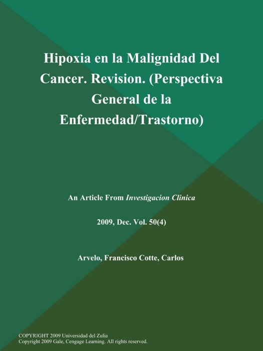 Hipoxia en la Malignidad Del Cancer. Revision (Perspectiva General de la Enfermedad/Trastorno)