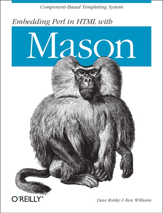 Embedding Perl in HTML with Mason