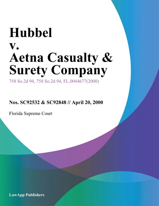 Hubbel V. Aetna Casualty & Surety Company