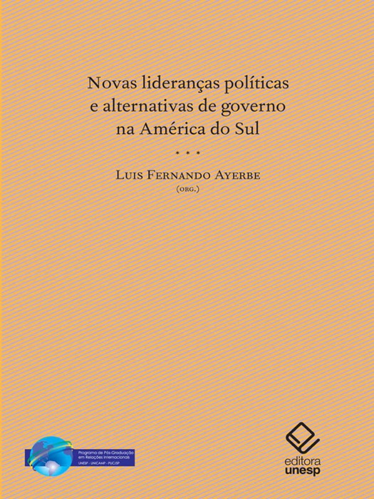 Novas lideranças políticas e alternativas de governo na América do Sul