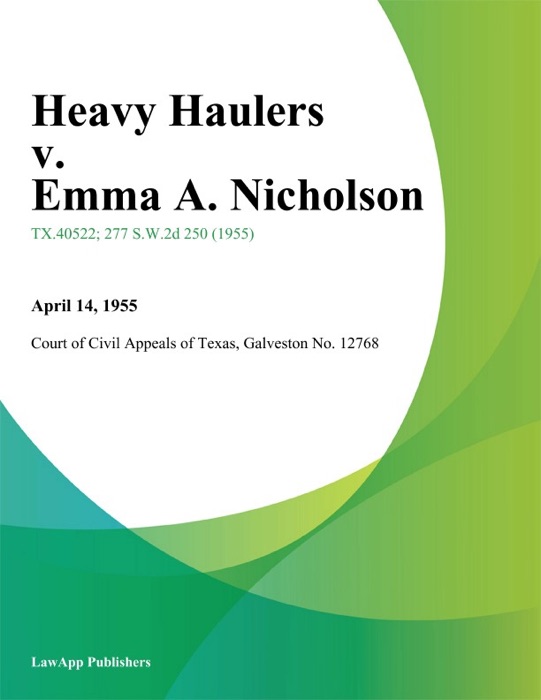 Heavy Haulers v. Emma A. Nicholson
