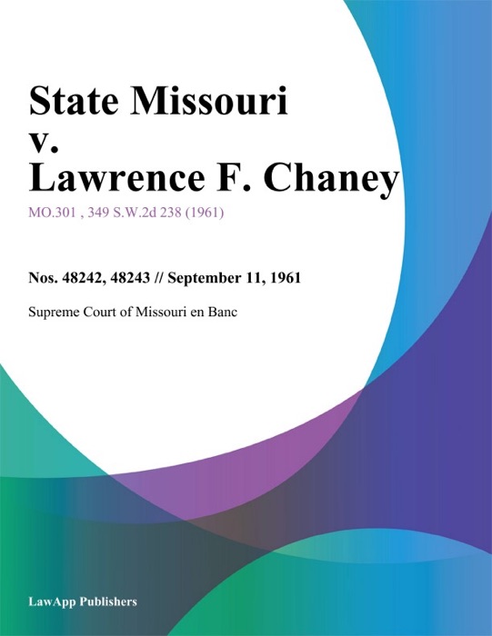 State Missouri v. Lawrence F. Chaney