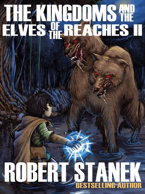 Kingdoms and the Elves of the Reaches II