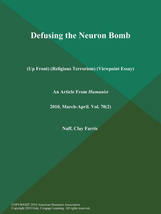 Defusing the Neuron Bomb (Up Front) (Religious Terrorism) (Viewpoint Essay)