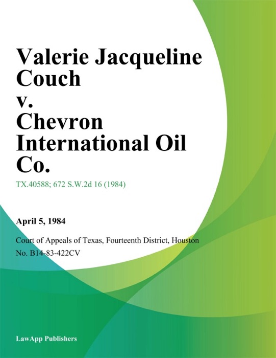 Valerie Jacqueline Couch v. Chevron International Oil Co.